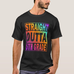 Straight Outta Fifth Grade 5Th Grade Great Graduat T-Shirt