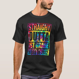 Straight Outta First 1st Grade Great Graduation  T T-Shirt
