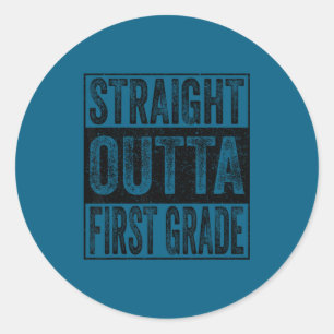 Straight outta first grade class 2026 graduate 1st classic round sticker