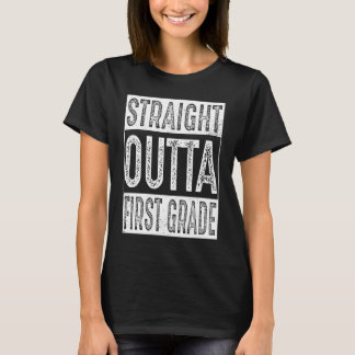 Straight Outta First Grade Gifts 1st Grade Graduat T-Shirt