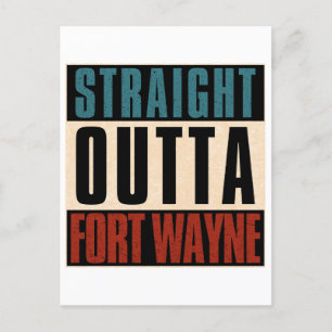 Straight Outta Fort Wayne Indiana IN Postcard