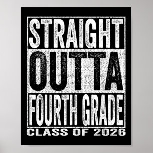Straight Outta Fourth Grade Graduate Funny 2026 4t Poster
