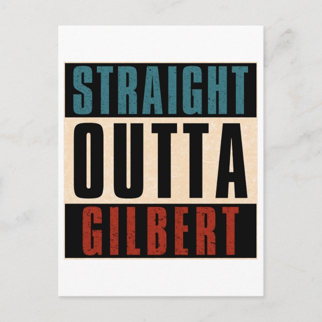 Straight Outta Gilbert Arizona AZ Postcard (Front)