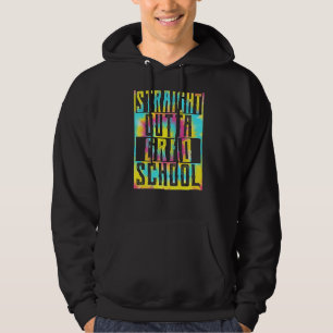 Straight Outta Grad School Counsellor Graduation 2 Hoodie