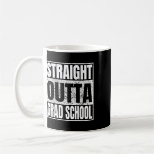 Straight Outta Grad School Funny Cl Of 2026 Gradua Coffee Mug