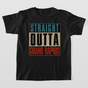 Straight Outta Grand Rapids Michigan MI T-Shirt