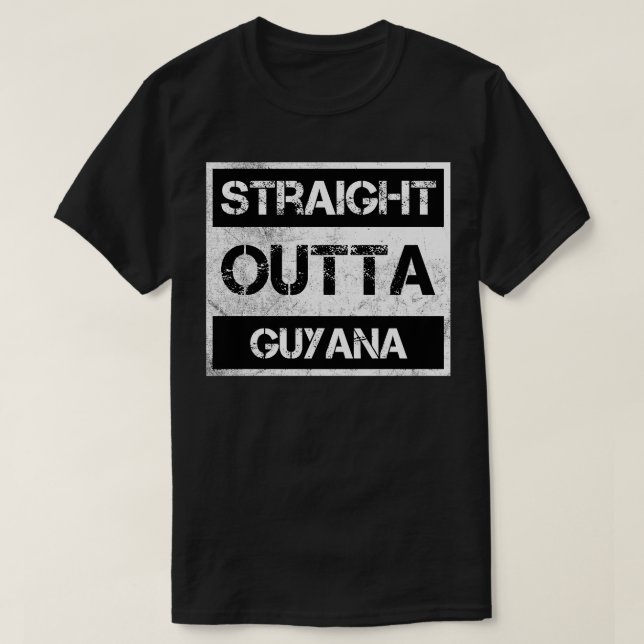 Straight Outta Guyana Traveller Gift Country Expat T-Shirt (Design Front)