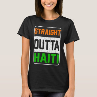 Straight Outta Haiti T-Shirt