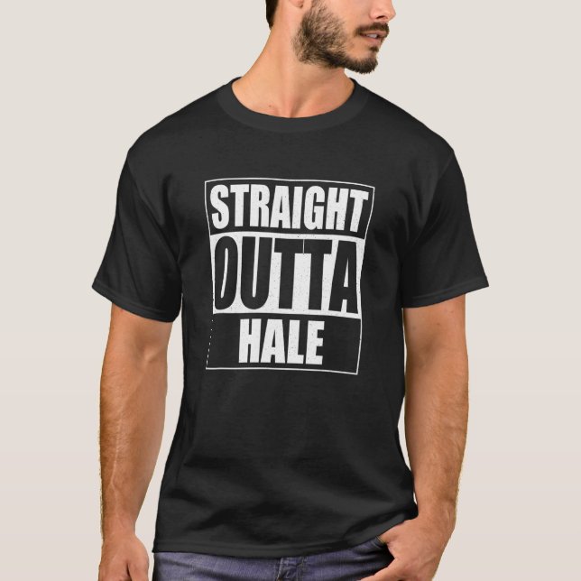 Straight Outta Hale Apparel T-Shirt (Front)