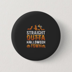 Straight Outta Halloween Town Witch Moon Bats Pump 6 Cm Round Badge