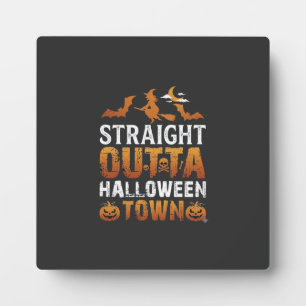 Straight Outta Halloween Town Witch Moon Bats Pump Plaque