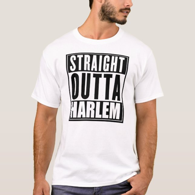 STRAIGHT OUTTA HARLEM T-Shirt (Front)