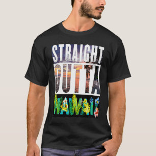 Straight Outta Hawaii Travel Vacation T-Shirt