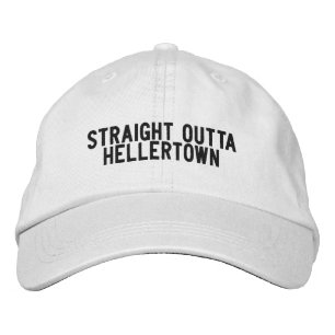 Straight Outta Hellertown  Pennsylvania Hat