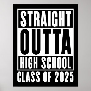 Straight Outta High School Class of 2025 Poster