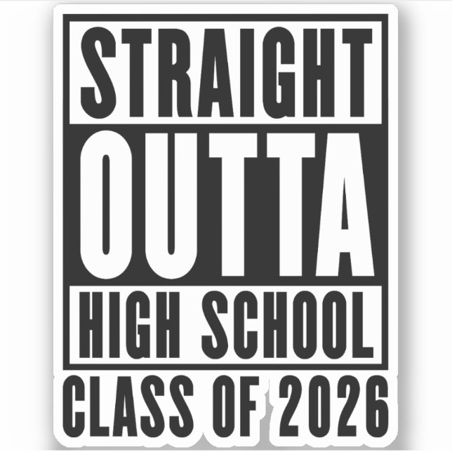 Straight Outta High School Class of 2026 (Front)