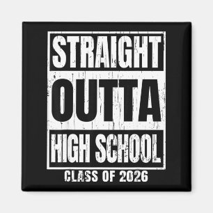 Straight outta high school class of 2026 senior magnet