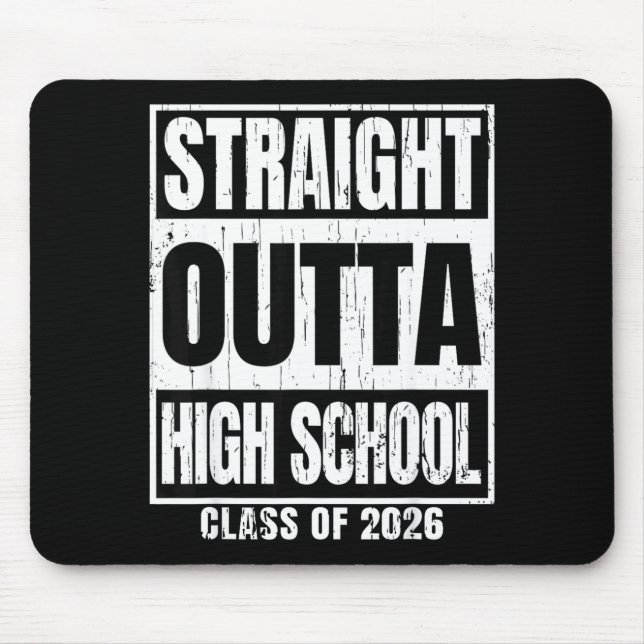 Straight outta high school class of 2026 senior mouse mat (Front)