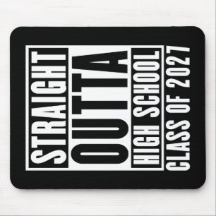 Straight Outta High School Class of 2027 Mouse Mat