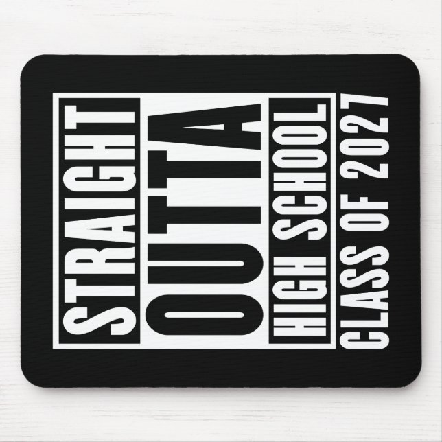 Straight Outta High School Class of 2027 Mouse Mat (Front)