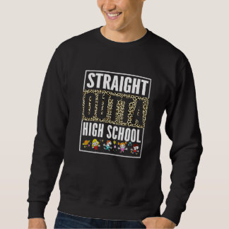 Straight Outta High School Cool Grad Leopard Gradu Sweatshirt