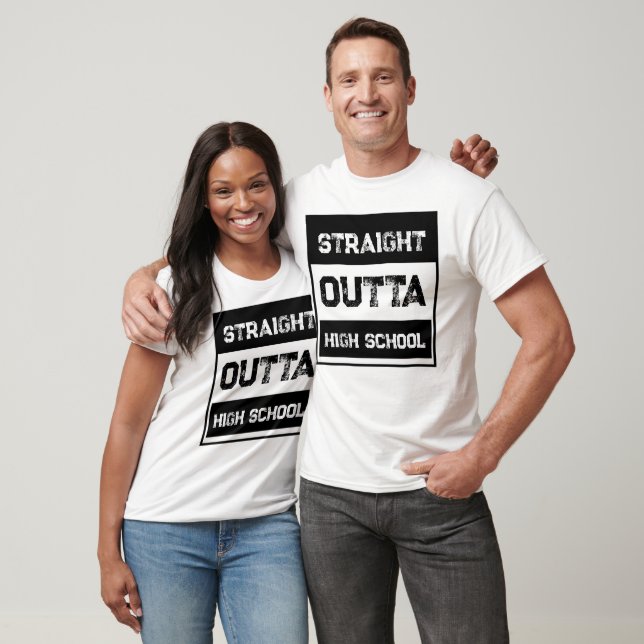 Straight Outta High School T-Shirt (Unisex)