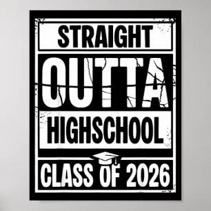 Straight outta highschool graduation class of 2026 poster