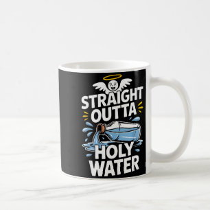Straight Outta Holy Water Christian Faith Funny Je Coffee Mug