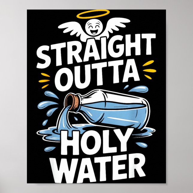 Straight Outta Holy Water Christian Faith Funny Je Poster (Front)