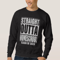 Straight Outta Homeschool Graduation 2023 School