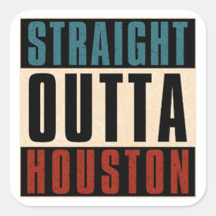 Straight Outta Houston Texas TX USA Square Sticker