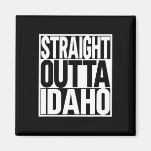 Straight Outta Idaho Magnet