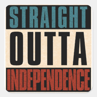 Straight Outta Independence Missouri MO Square Sticker