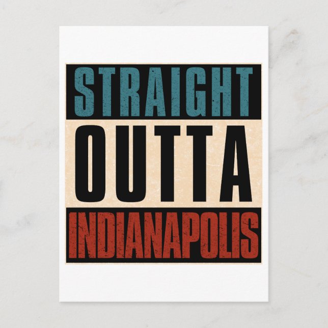 Straight Outta Indianapolis Indiana IN USA Postcard (Front)
