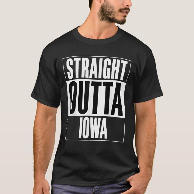 Straight Outta Iowa T-Shirt (Front)