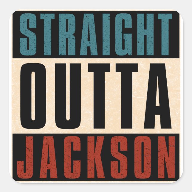Straight Outta Jackson Mississippi MS Square Sticker (Front)