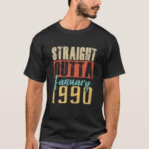 Straight Outta JANUARY 1990 30Th Awesome Birthday T-Shirt
