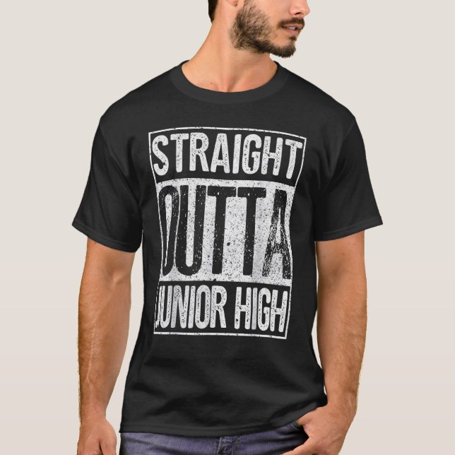 Straight Outta Junior High Shirt Funny Graduation  (Front)