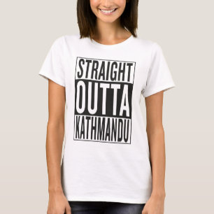 straight outta Kathmandu T-Shirt