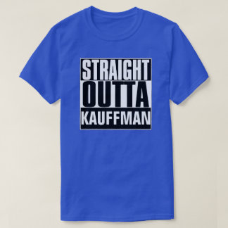 STRAIGHT OUTTA KAUFFMAN T-SHIRT
