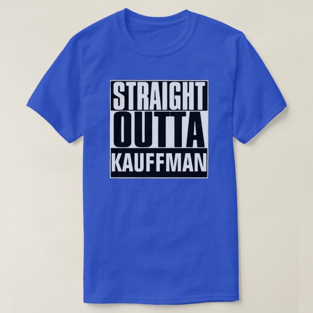 STRAIGHT OUTTA KAUFFMAN T-SHIRT (Design Front)