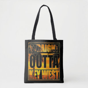 Straight Outta Key West Tote Bag