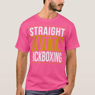 Straight Outta Kickboxing Funny Kickboxing s T-Shirt