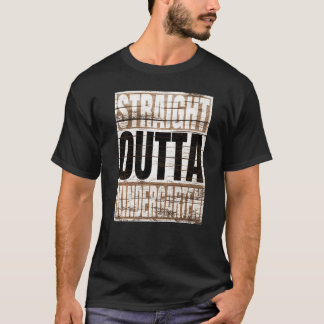 Straight Outta Kindergarten For Kids Parents & Tea T-Shirt