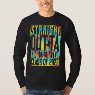 Straight Outta Kindergarten Graduation 2022 Her Hi T-Shirt