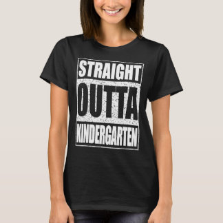 Straight Outta Kindergarten  Graduation T-Shirt