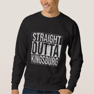 Straight Outta Kingsburg Vintage Sweatshirt