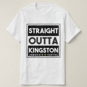 Straight Outta Kingston Jamaica  T-Shirt