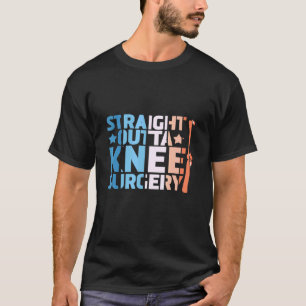 Straight Outta Knee Surgery Retro Get Well 1 T-Shirt