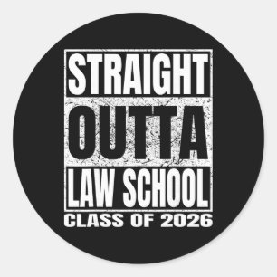 Straight Outta Law School Funny Cl 2026 Lawyer Gra Classic Round Sticker